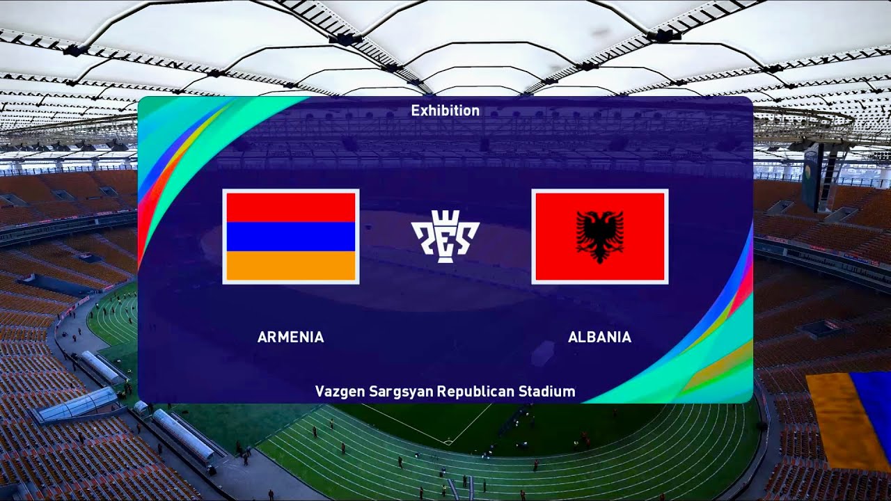 Armenia vs Albania International Friendly PES 2021 YouTube