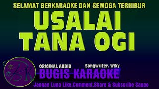 USALAI TANA OGI ~ KARAOKE ~ NADA COWOK