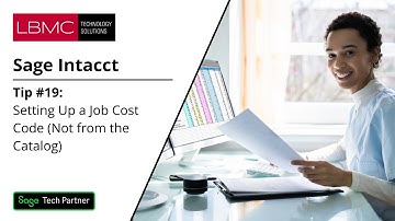 Tip #19 Setting Up a Job Cost Code (Not from the Catalog) with Sage Intacct Construction