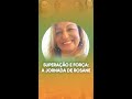 A história da Rosane é realmente tocante e uma verdadeira lição de coragem e resiliência.