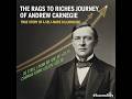 Andrew Carnegie Success Story | Billionaire Mindset Motivation | Rags to Riches #successmotivation
