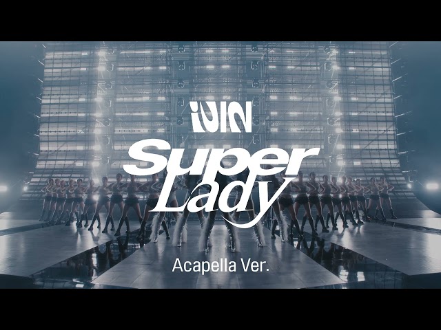 [Clean Acapella] (G)I-DLE - Super Lady class=