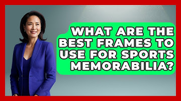 What Are The Best Frames To Use For Sports Memorabilia? - The Memorabilia Zone