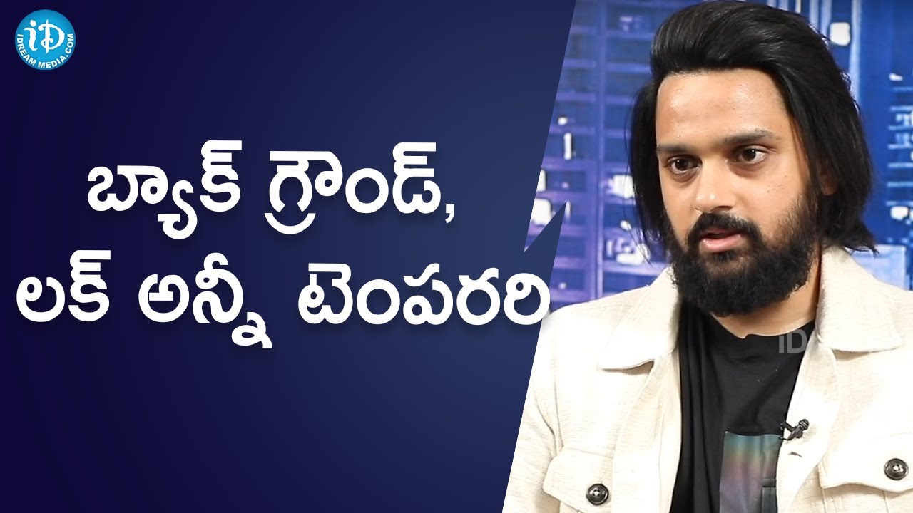 బ్యాక్ గ్రౌండ్, లక్ అన్నీ టెంపరరి-