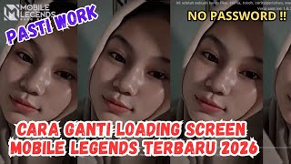 HOW TO CHANGE MOBILE LEGENDS LOADING SCREEN 2026 | HOW TO INSTALL ML LOADING SCREEN