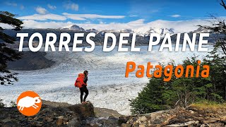Full O Circuit & W Trek in Torres Del Paine National Park, Chile