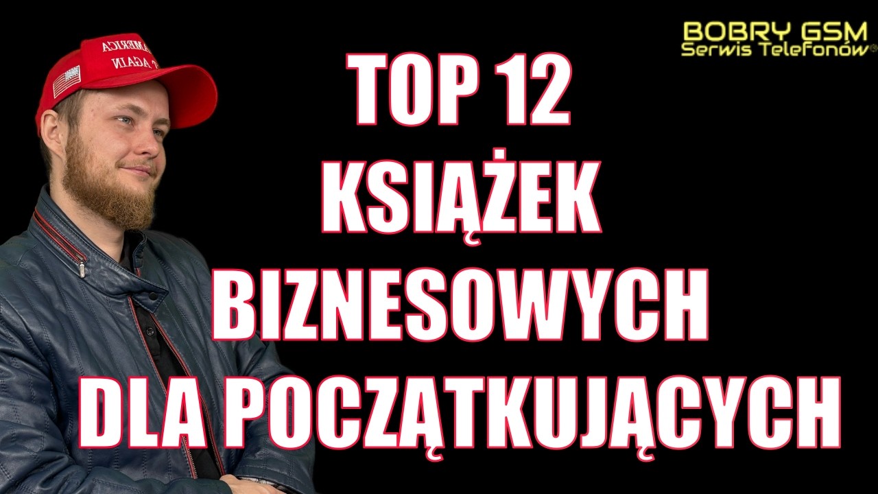12 Książek Biznesowych dla początkujących, które MUSISZ przeczytać