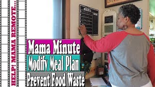 Mama Minute: Modify Meal Plan Daily to Prevent Food Waste