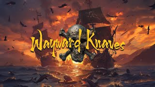 Pirate Borg Naval Combat [Testing] | Wayward Knaves Session Zero (Part 2)