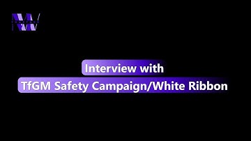 TfGM Safety Campaign and White Ribbon