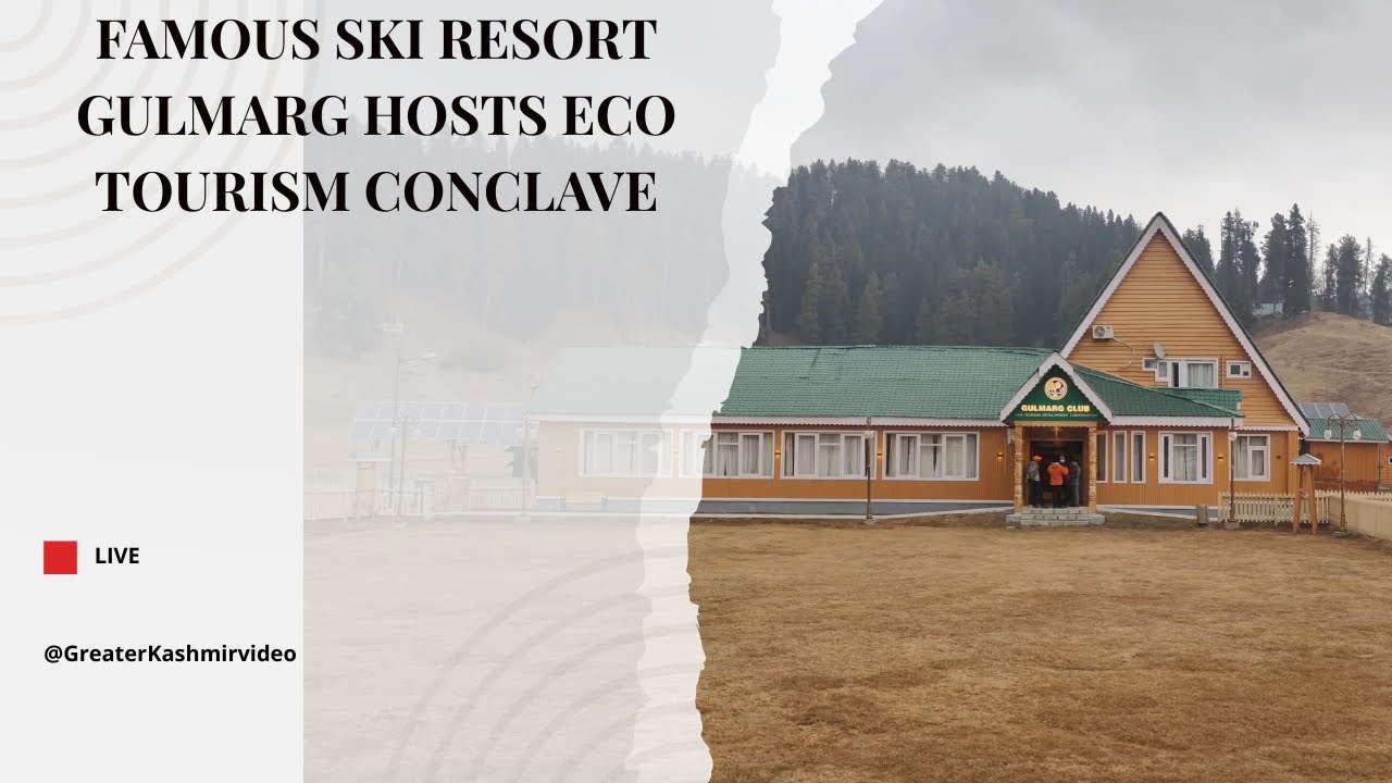 Famous Ski Resort Gulmarg Hosts Eco Tourism Conclave