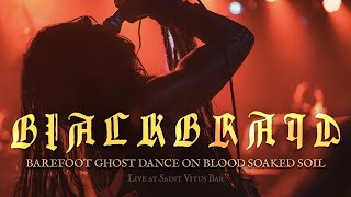 'Barefoot Ghost Dance on Blood Soaked Soil' LIVE  Compilation from Saint Vitus Bar