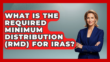 What Is The Required Minimum Distribution (RMD) For IRAs? - Learn About Economics