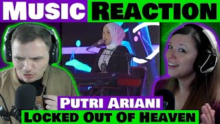 Putri Ariani - Locked Out Of Heaven UPBEAT Live Performance - REACTION @putriarianiofficial