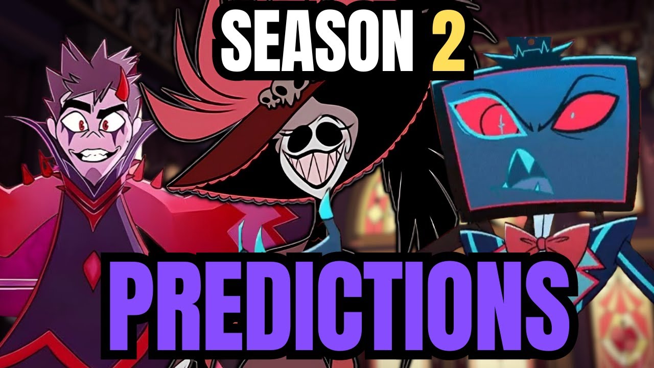 My Hazbin Hotel Season 2 Wants Wishes And Predictions For Season 2 Of My Hazbin Hotel Season 2 Wants Wishes And Predictions For Season 2 Of