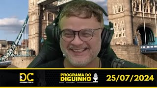 Programa do Diguinho - 25/07/2024
