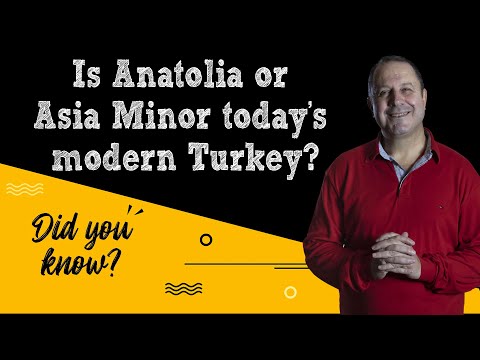 Is Anatolia or Asia Minor today's modern Turkey?