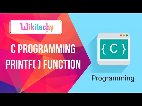 C Programming Language Printf Function | C Tutorial | Basic C | C Program | Wikitechy.com