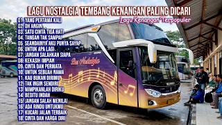 LAGU NOSTALGIA PALING DICARI | LAGU TEMBANG KENANGAN TEMAN DI PERJALANAN | YANG PERTAMA KALI