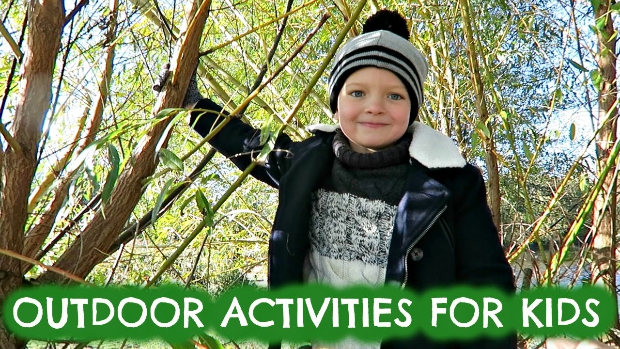 OUTDOOR ACTIVITIES FOR KIDS 