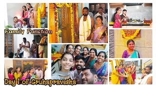 Family Function| Day 1 of Gruhapravesha Vlog| | House warming ceremony