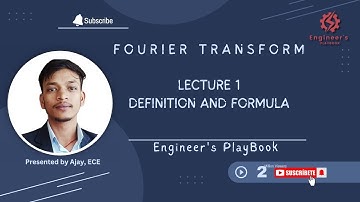 1. FOURIER TRANSFORM: DEFINITION AND FORMULA| ENGINEERING MATHEMATICS-3| #fOURIER | BY AJAY ECE