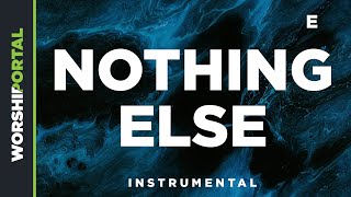 Nothing Else - Female Key - E - Instrumental