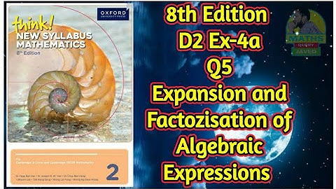 Q5 || Ex-4A || D2-8th edition || chap 4 || Expansion and factorization of Algebraic Expressions
