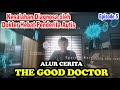 Kesalahan Diagnosa oleh Dokter Hebat Penderita Autis - Alur Cerita The Good Doctor EPS 5
