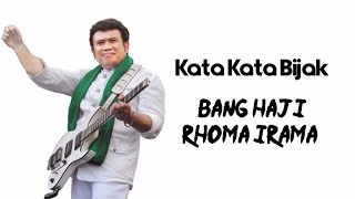 Kumpulan Kata-kata Bijak Bang Haji Rhoma Irama