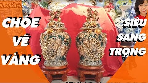 Cực đỉnh - Chóe thờ men xanh vẽ vàng 24k, Công đào phú quý. Không xem pí đời