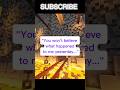 “The Day I Accidentally Blew Up My Friend’s House#MinecraftStoryTime #MinecraftShorts