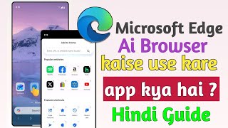 What is Microsoft Edge AI Browser App? How to Use it? screenshot 4