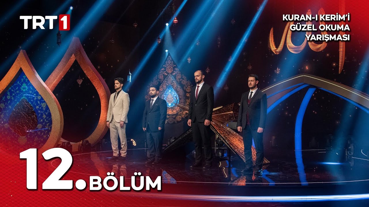 Kuran-ı Kerim'i Güzel Okuma Yarışması 10. Sezon 12. Bölüm