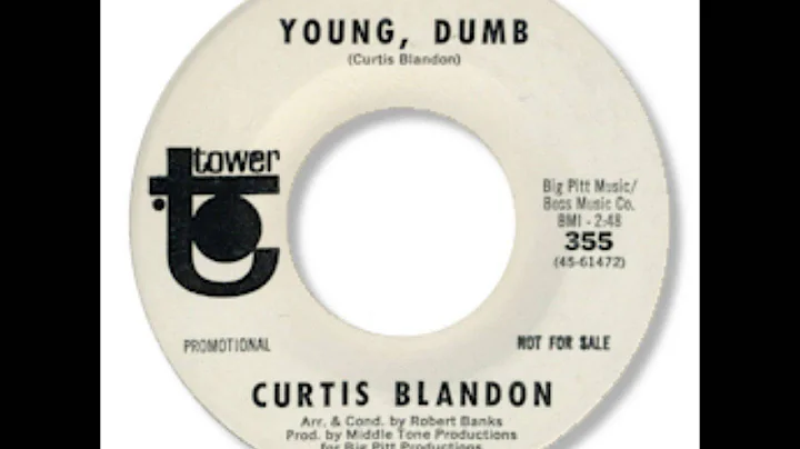 Curtis Blandon - Young & Dumb 1967