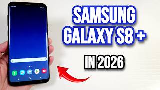 Samsung Galaxy S8 Plus In 2026! How Good Is This 2017 Flagship