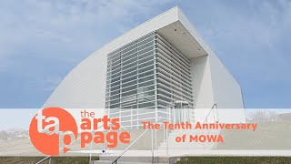 The Arts Page | MOWA 10th Anniversary - YouTube