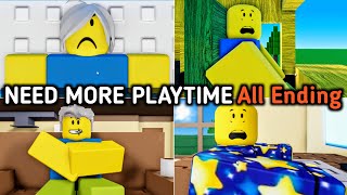 Roblox NEED MORE PLAYTIME + All 2 Endings Full Walkthrough Gameplay & How To Get