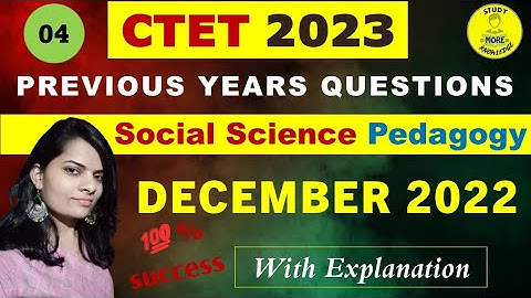 04|Social Science Pedagogy CTET PYQs|Dec 2022 & Jan 2023|Previous Year Question with official answer