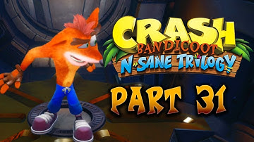 Crash Bandicoot N. Sane Trilogy - Part 31 (100% Crash 2 Cortex Strikes Back Platinum Trophy)