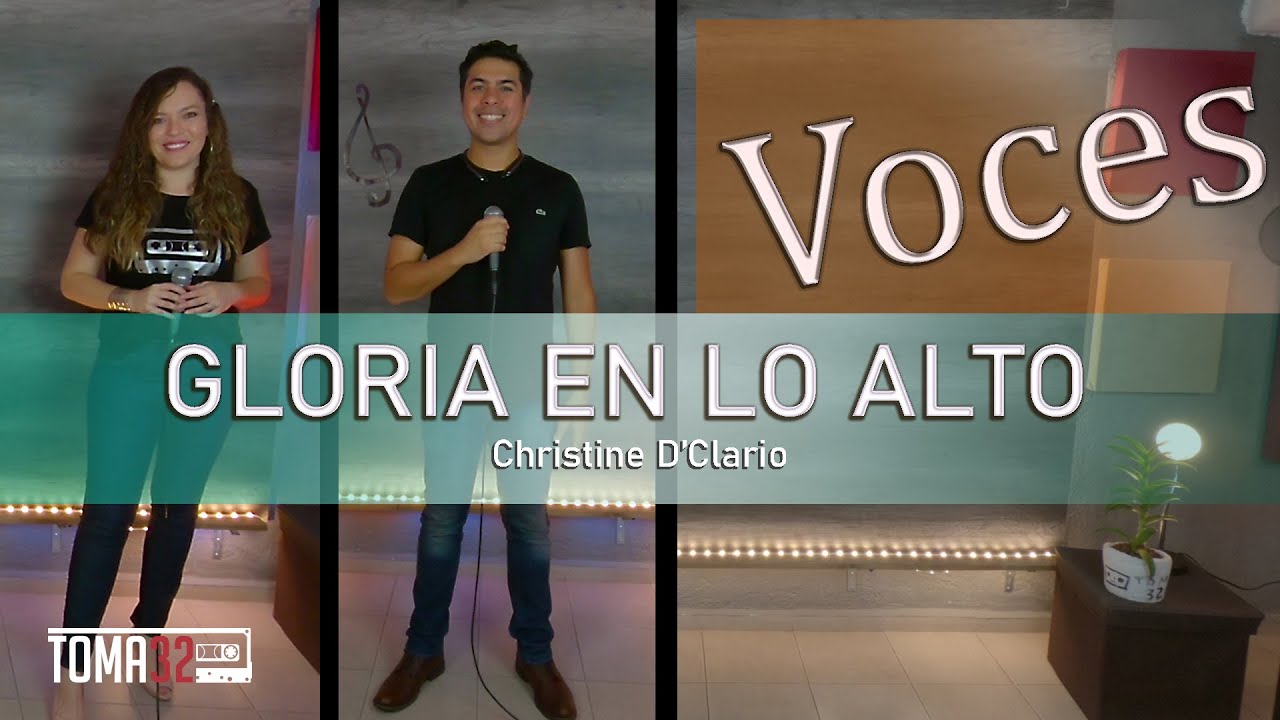 GLORIA EN LO ALTO - CHRISTINE D'CLARIO - TUTORIAL (VOCES) TOMA 32