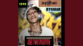 Video thumbnail of "Byuhar - Are You Fighter"