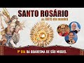 Santo Rosário Completo | 9º dia da Quaresma de São Miguel | Hesed