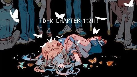 TBHK CHAPTER 112!!!!