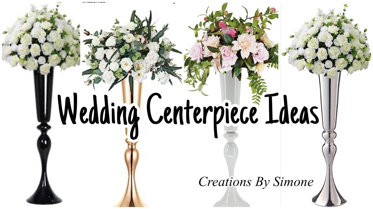 Wedding Centerpiece Ideas For Your Wedding Day - YouTube