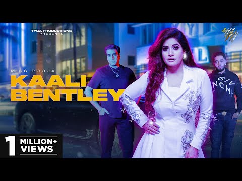 KAALI BENTLEY  | MISS POOJA |  TYGA PRODUCTIONS | NEW PUNJABI SONG | LATEST PUNJABI SONG 2021