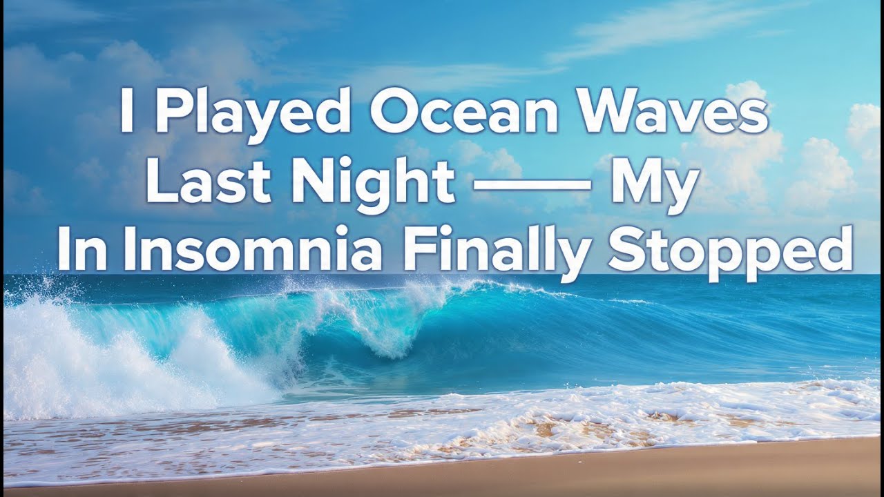 Anxiety Relief : Wave Sounds for Sleep - Ocean Wave Sound for Sleeping 15 Hours - Water Sound Effect