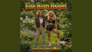 Fire Burn Bright (Video Segment)