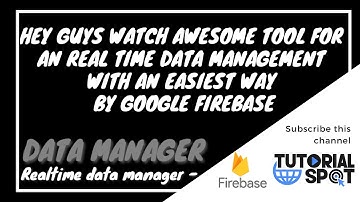 HOW TO USE REALTIME DATABASE MANAGER -  GOOGLE FIREBASE | HOW TO USE GOOGLE FIREBASE | DATABASE TOOL