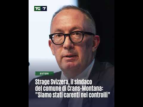 Video Strage Svizzera, il comune di Crans Montana: Siamo stati carenti nei controlli